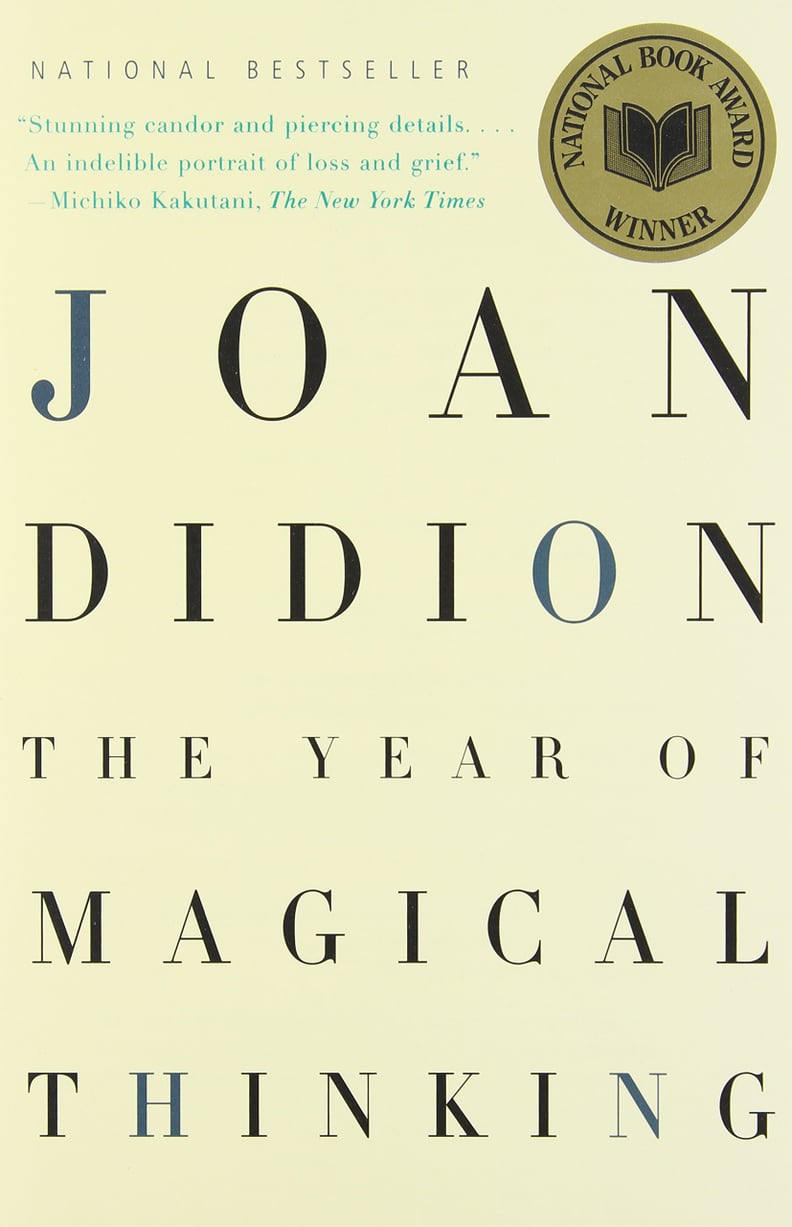 "The Year of Magical Thinking"